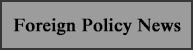 Foreign Policy News